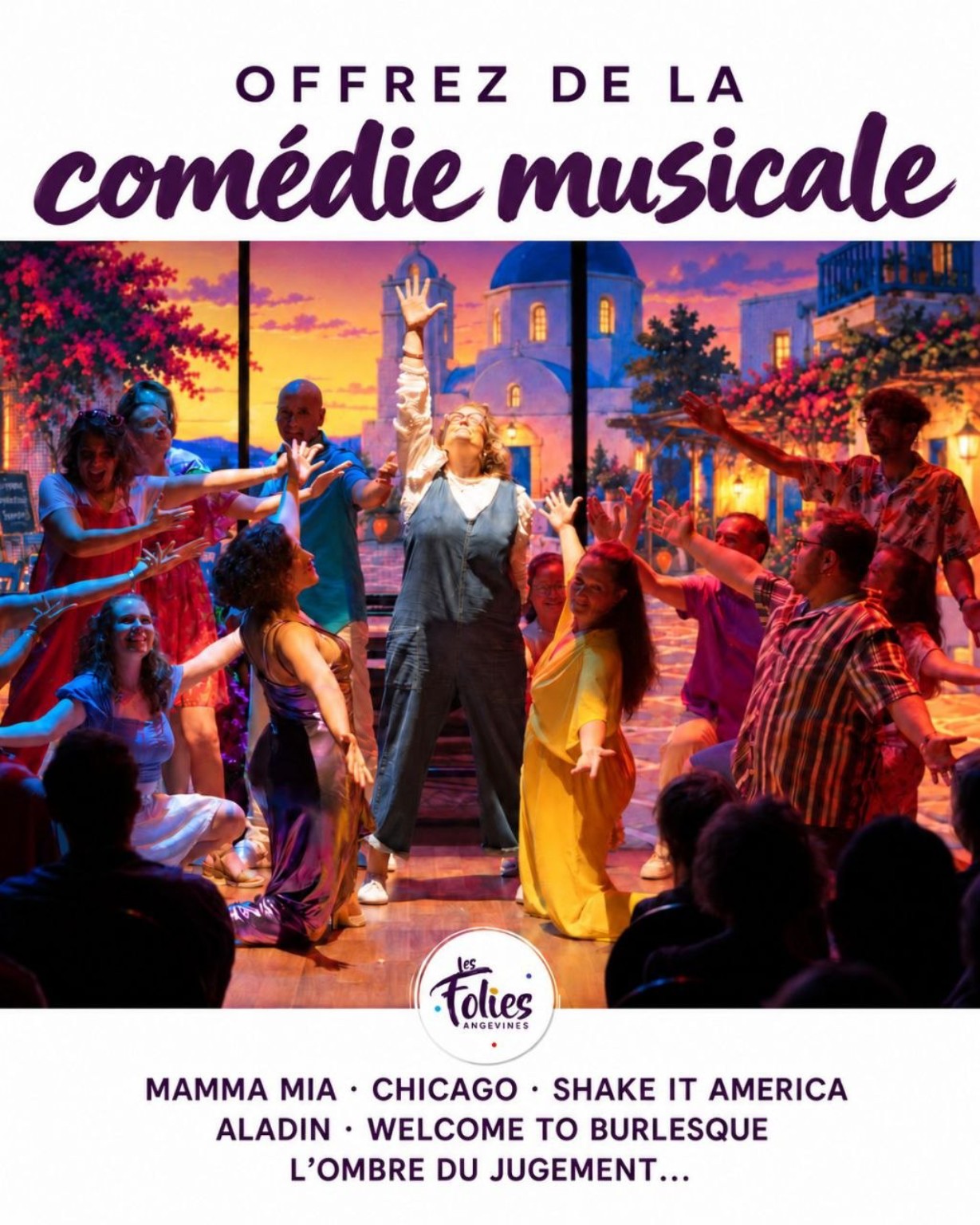 Offrez de la comédie musicale : Mamma Mia, Chicago, Shake it America, Aladin, Welcome to Burlesque, L’Ombre du Jugement…